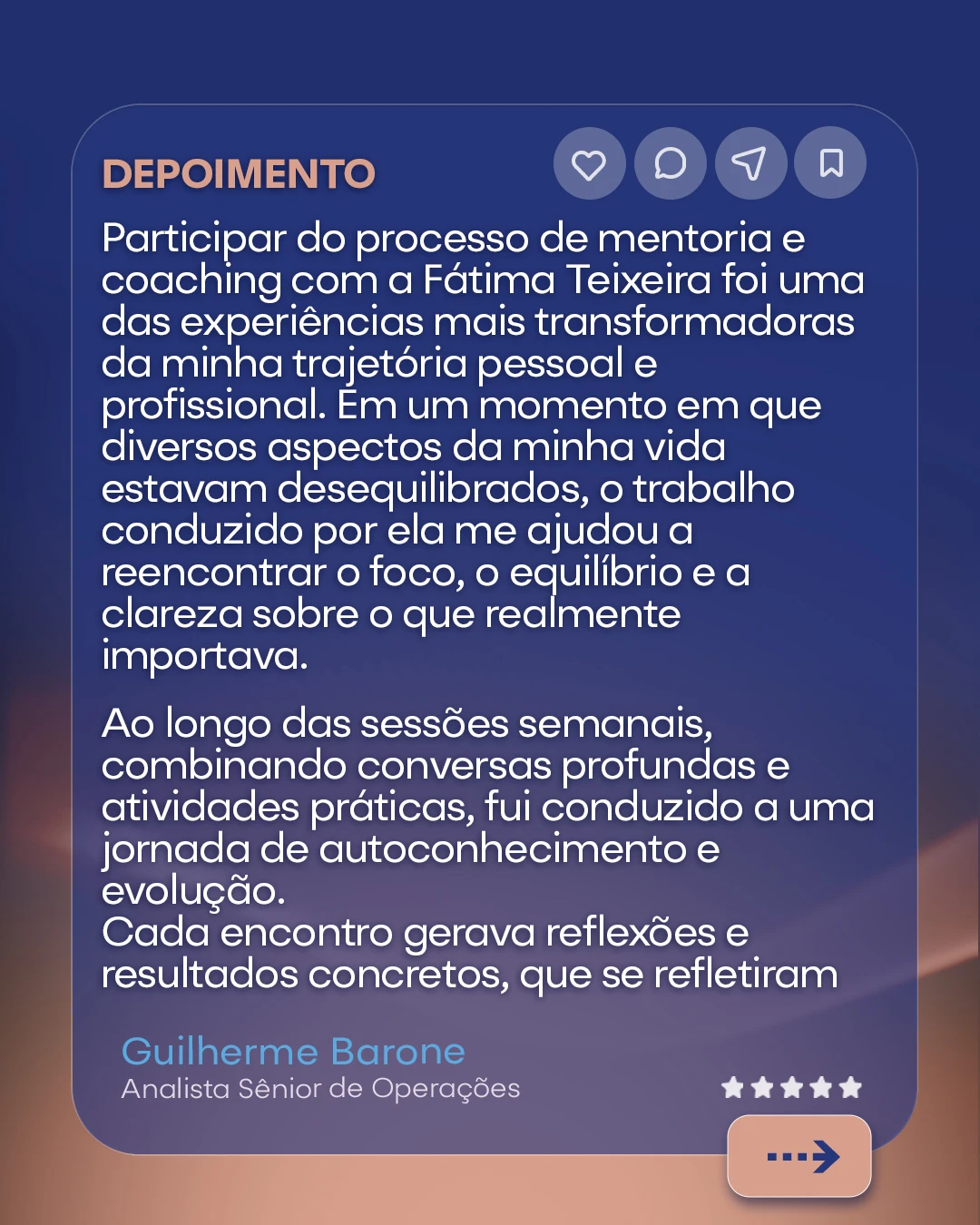 Quero registrar meu sincero agradecimento, Guilherme, pelo seu depoimento tão generoso.